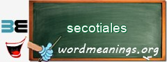 WordMeaning blackboard for secotiales